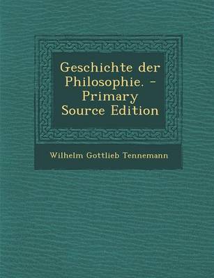 Book cover for Geschichte Der Philosophie. - Primary Source Edition