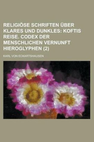 Cover of Religiose Schriften Uber Klares Und Dunkles (2)