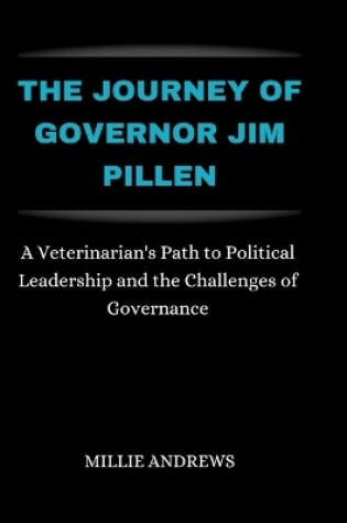 Cover of The Journey of Governor Jim Pillen