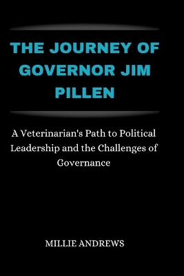 Book cover for The Journey of Governor Jim Pillen