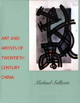 Book cover for Art and Artists of Twentieth-Century China