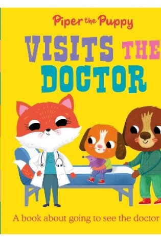 Cover of Piper the Puppy Visits the Doctor