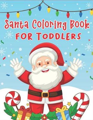 Book cover for Santa Coloring Book for Toddlers