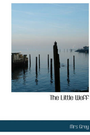 Cover of The Little Weff