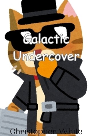 Cover of Galactic Undercover