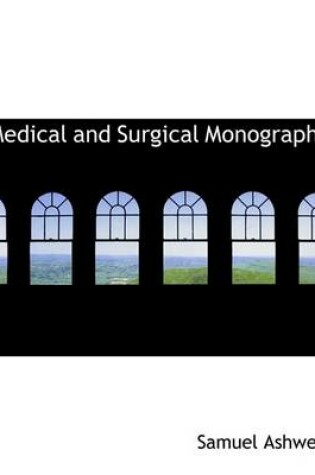 Cover of Medical and Surgical Monographs