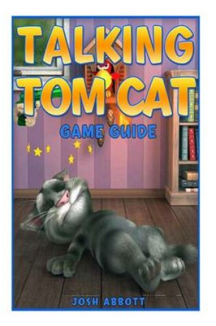 Cover of Talking Tom Cat Game Guide