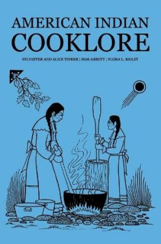 Cover of American Indian Cooklore (Classic Reprints)