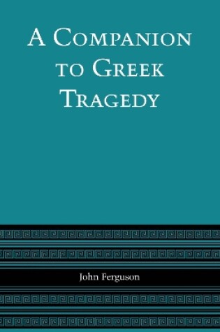 Cover of A Companion to Greek Tragedy