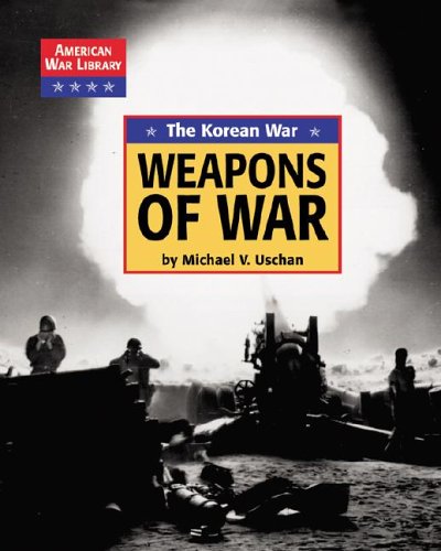 Book cover for The Korean War the Weapons of War