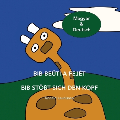 Book cover for Bib beüti a fejét - Bib stößt sich den Kopf