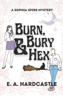 Cover of Burn, Bury and Hex
