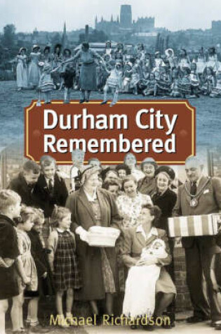 Cover of Durham City Remembered