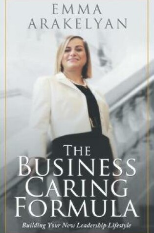 Cover of The Business Caring Formula