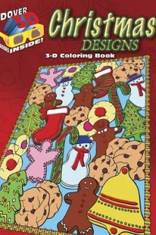 Cover of 3-D Coloring Book - Christmas Designs