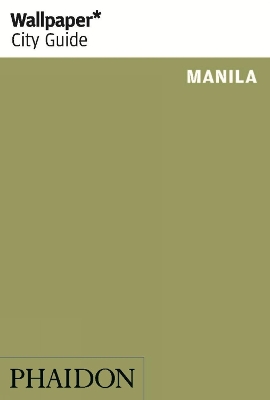 Book cover for Wallpaper* City Guide Manila