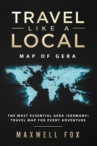 Cover of Travel Like a Local - Map of Gera