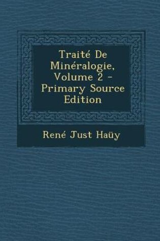 Cover of Traite de Mineralogie, Volume 2 - Primary Source Edition