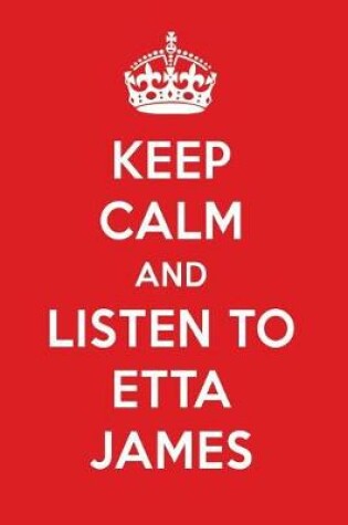 Cover of Keep Calm and Listen to Etta James