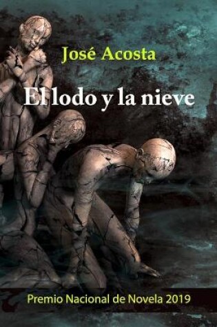 Cover of El lodo y la nieve