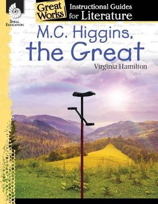 Cover of M.C. Higgins, the Great: An Instructional Guide for Literature