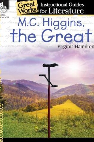 Cover of M.C. Higgins, the Great: An Instructional Guide for Literature