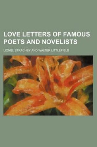 Cover of Love Letters of Famous Poets and Novelists