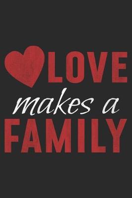 Book cover for Love Makes A Family