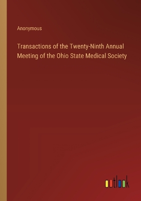 Book cover for Transactions of the Twenty-Ninth Annual Meeting of the Ohio State Medical Society