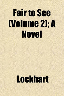 Book cover for Fair to See (Volume 2); A Novel