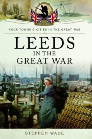 Cover of Leeds in the Great War