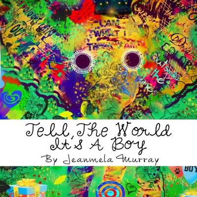 Book cover for Tell The World It's A Boy