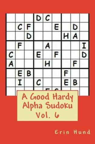 Cover of A Good Hardy Alpha Sudoku Vol. 6