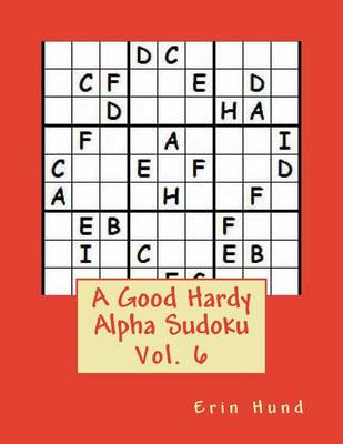 Cover of A Good Hardy Alpha Sudoku Vol. 6