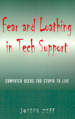 Book cover for Fear and Loathing in Tech Support