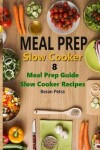 Book cover for Meal Prep - Slow Cooker 8
