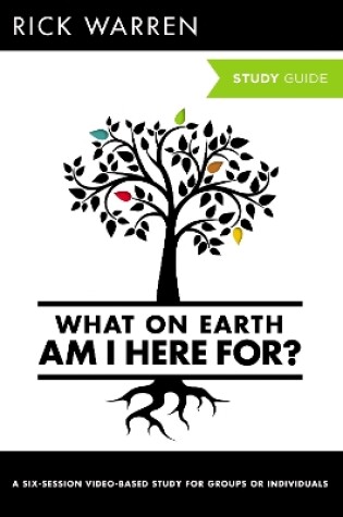 Cover of What On Earth Am I Here For? Study Guide