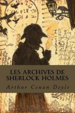 Cover of Les Archives de Sherlock Holmes