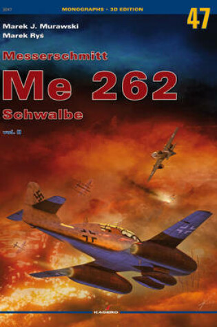 Cover of Messerschmitt Me 262 Schwalbe Vol. II