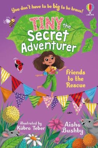 Cover of Tiny the Secret Adventurer: Friends to the Rescue