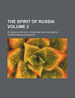 Book cover for The Spirit of Russia; Studies in History, Literature and Philosophy Volume 2