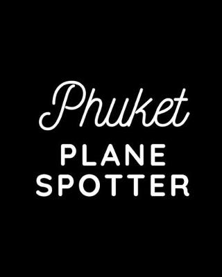 Book cover for Phuket Plane Spotter