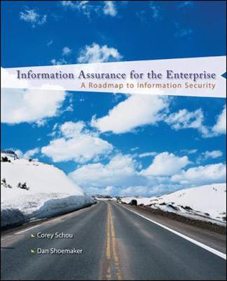 Book cover for Information Assurance for the Enterprise: A Roadmap to Information Security