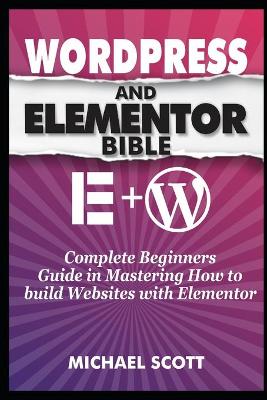 Book cover for Wordpress and Elementor Bible