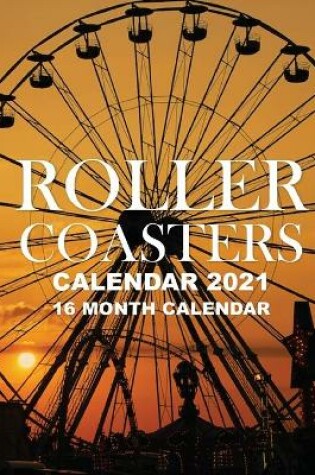 Cover of Roller Coasters Calendar 2021