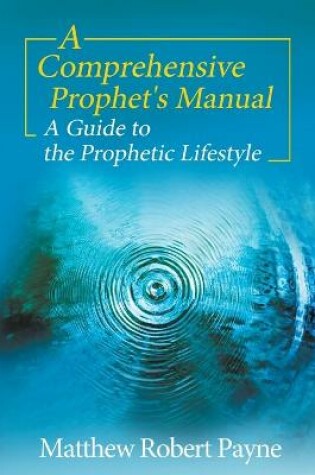 Cover of A Comprehensive Prophet's Manual
