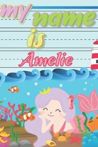 Cover of My Name is Amelie