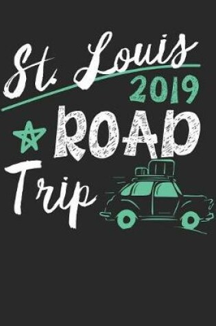 Cover of St. Louis Road Trip 2019