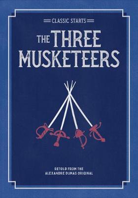 Book cover for Classic Starts: The Three Musketeers