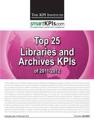 Book cover for Top 25 Libraries and Archives KPIs of 2011-2012